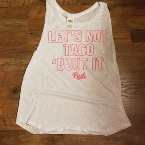 Pink Brand let's not taco bout it GUC